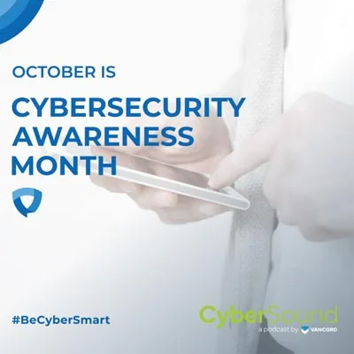 Cybersecurity Awareness Month: See Yourself in Cyber podcast cover