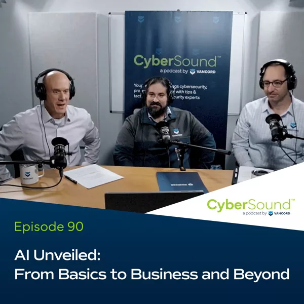 CyberSound ep90 AI Unveiled: From Basics to Business and Beyond cover