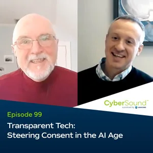 Transparent Tech Steering Consent in the AI Age podcast cover