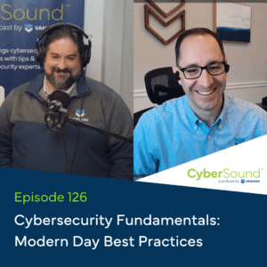 Cybersecurity Fundamentals: Modern Day Best Practices
