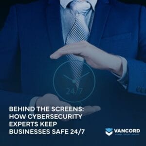 behind the screens how cybersecurity experts keep businesses safe 247 featured img