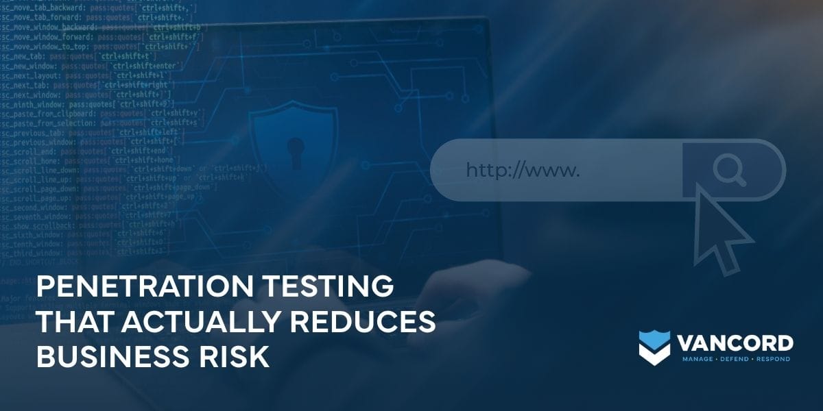 penetration testing that actually reduces business risk penetration testing that actually reduces business risk