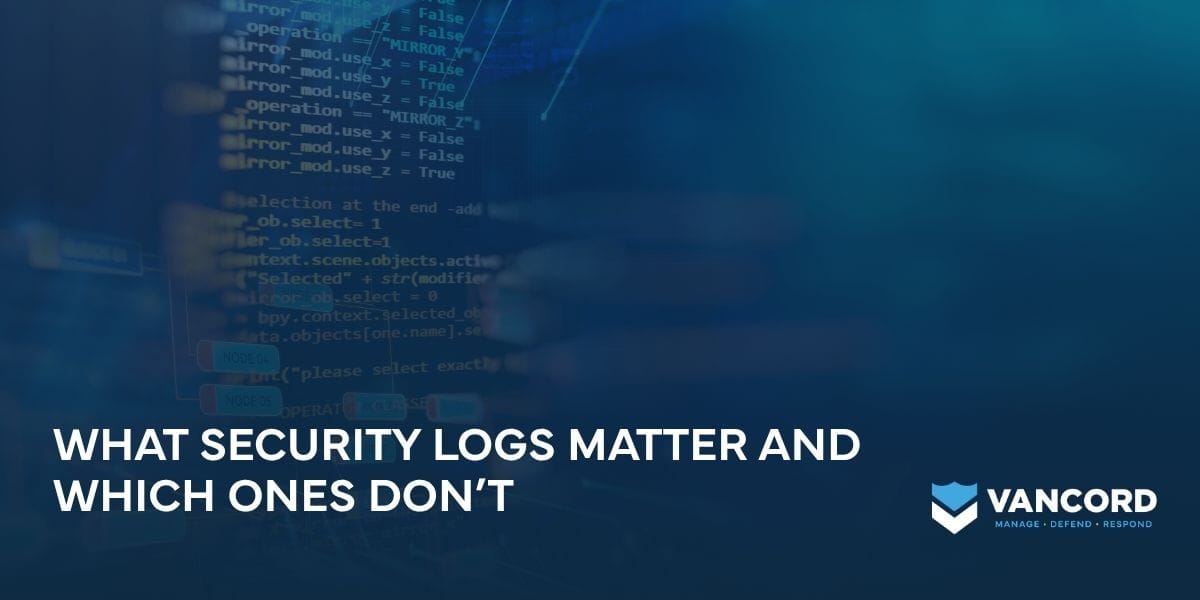 what security logs matter and which ones dont what security logs matter and which ones dont